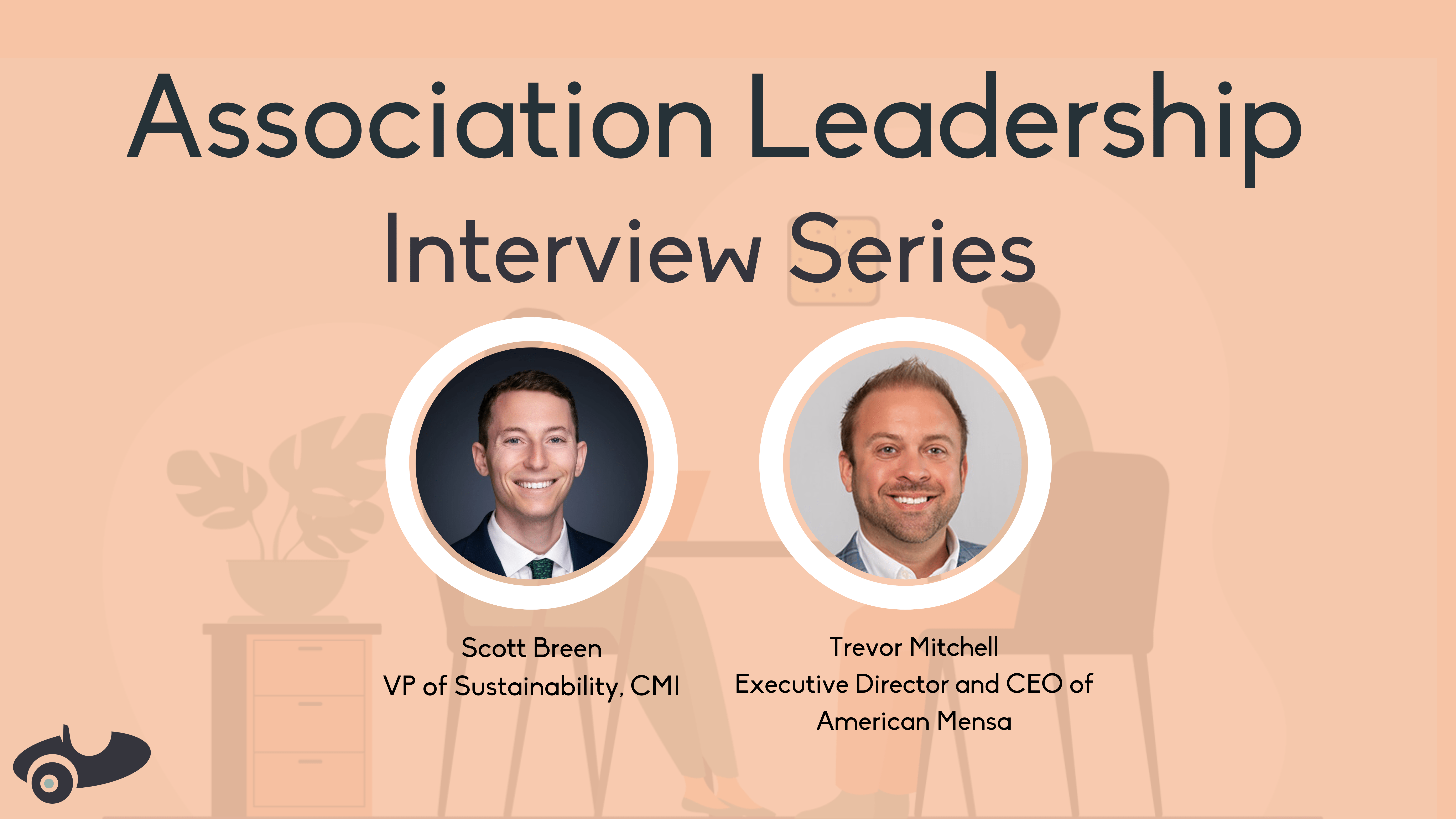 Association Leadership Interview Series A Conversation with Trevor